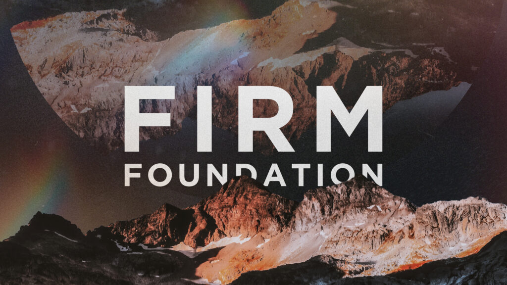 Getting Jesus Right | Firm Foundation